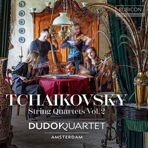 Dudok Quartet - Tchaikovsky: String Quartet No.3, String Quartet Movement the